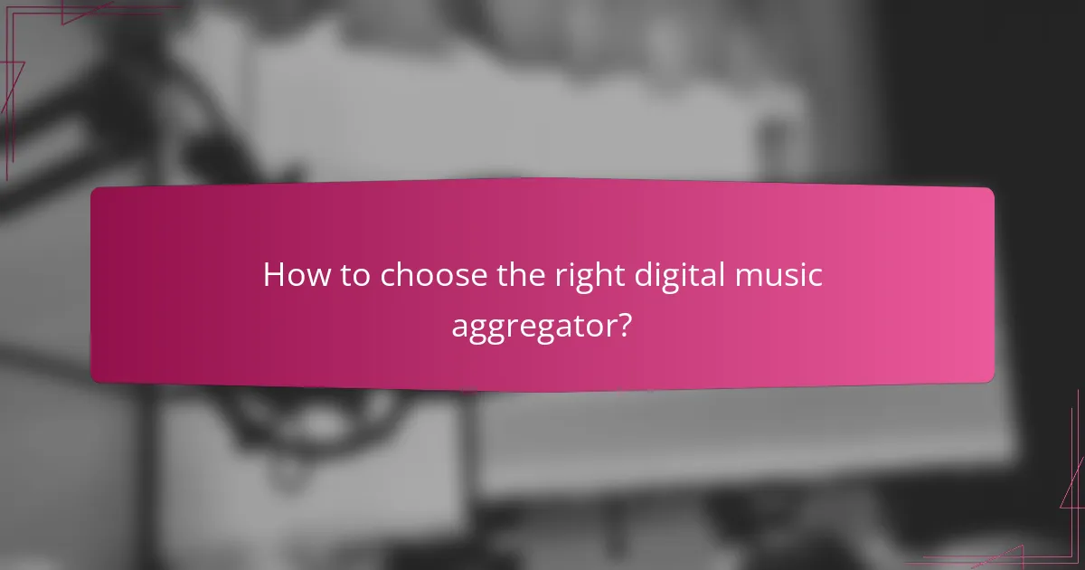 How to choose the right digital music aggregator?