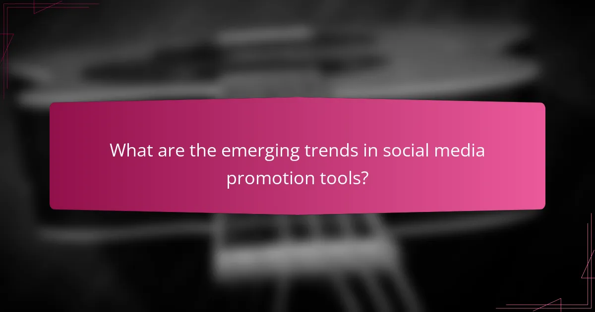 What are the emerging trends in social media promotion tools?